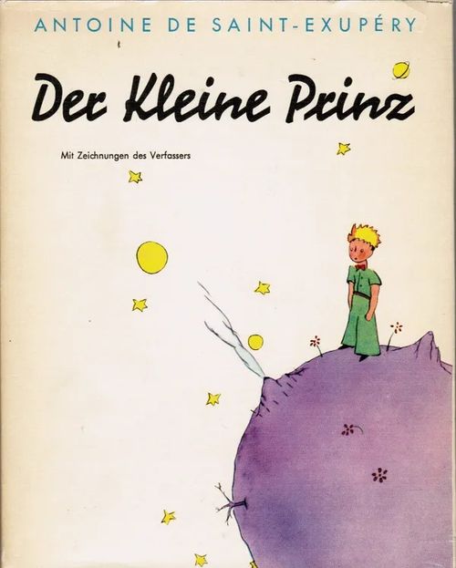 Der Kleine Prinz - Mit Zeichnungen des Verfassers - Saint-Exupery Antoine de | Antikvariaatti Taide ja kirja | Osta Antikvaarista - Kirjakauppa verkossa