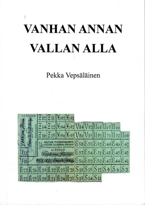 Vanhan vallan alla - Vepsäläinen Pekka | Antikvariaatti Taide ja kirja | Osta Antikvaarista - Kirjakauppa verkossa