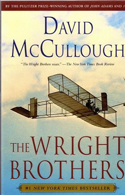 The Wright Brothers - McCullough David | Antikvariaatti Taide ja kirja | Osta Antikvaarista - Kirjakauppa verkossa