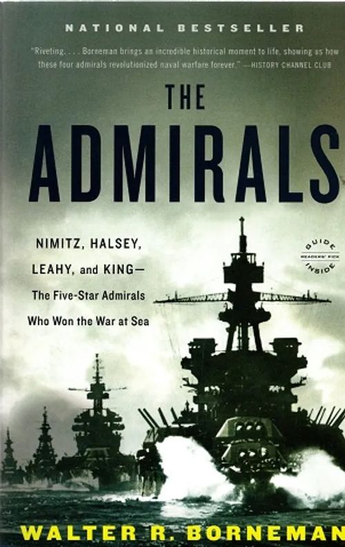 The Admirals - Nimitz, Halsey, Leahy and King - The Five-Star Admirals Who Won the War at Sea - Borneman Walter R. | Antikvariaatti Taide ja kirja | Osta Antikvaarista - Kirjakauppa verkossa