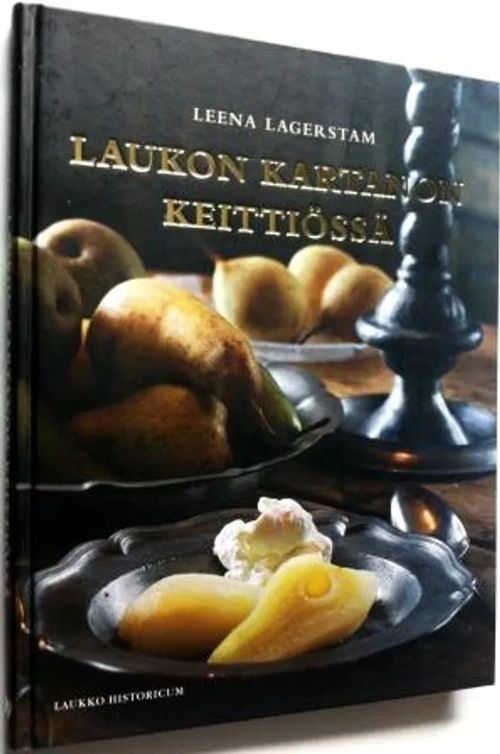 Laukon kartanon keittiössä - Lagerstam Liisa | Antikvariaatti Hämähäkki | Osta Antikvaarista - Kirjakauppa verkossa
