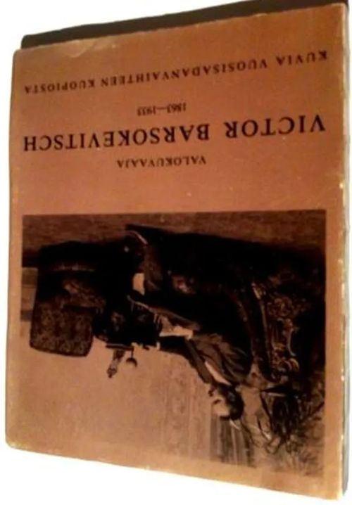 Valokuvaaja Victor Barsokevitsch 1863-1933 - Kuvia vuosisadanvaihteen Kuopiosta | Antikvariaatti Hämähäkki | Osta Antikvaarista - Kirjakauppa verkossa