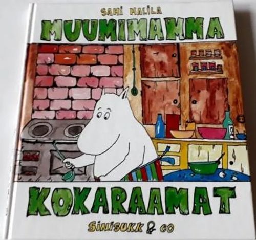 Muumimamma kokaraamat - Malila Sami | Antikvariaatti Hämähäkki | Osta Antikvaarista - Kirjakauppa verkossa