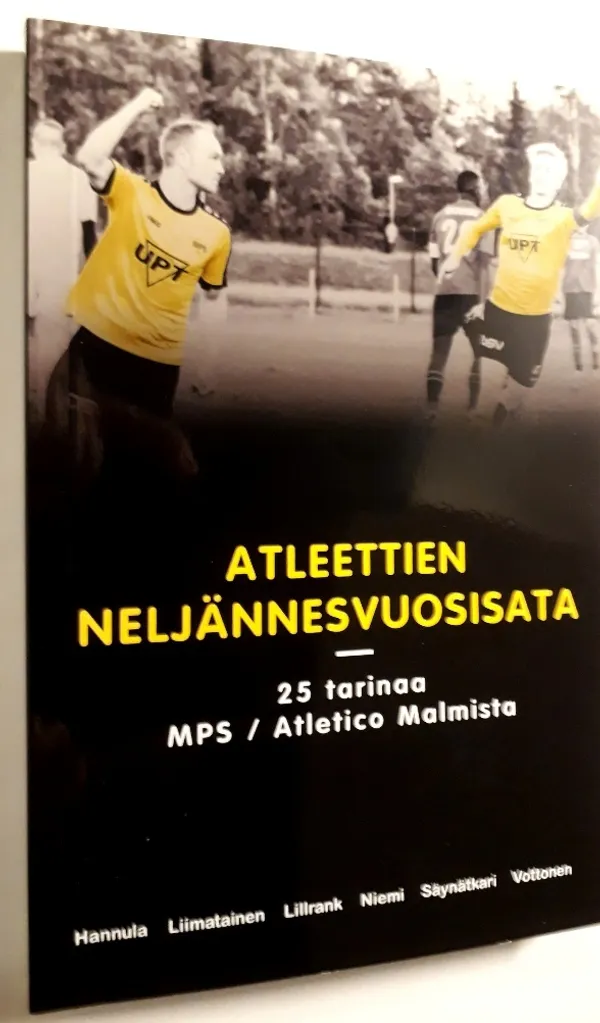 Atleettien neljännesvuosisata - 25 tarinaa MPS / Atletico Malmista - Hannula Jani ym. | Antikvariaatti Hämähäkki | Osta Antikvaarista - Kirjakauppa verkossa