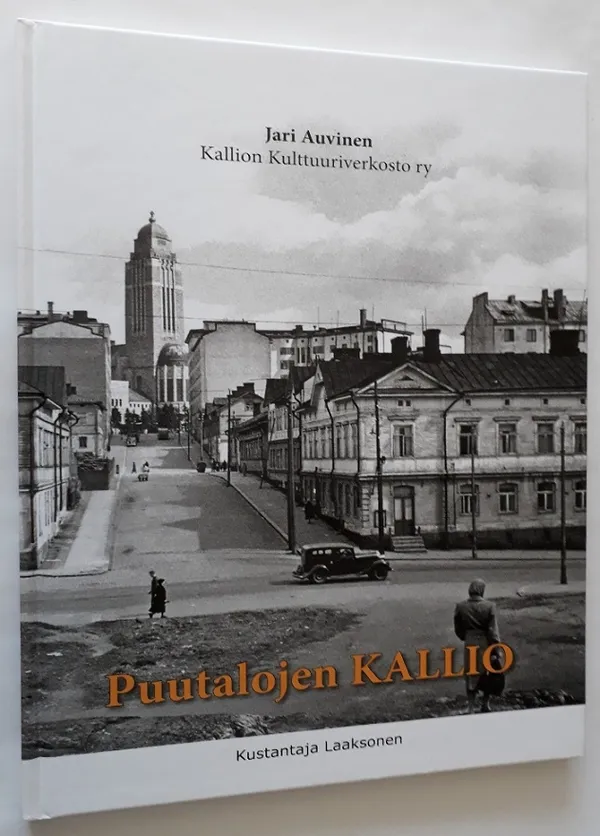 Puutalojen Kallio - Auvinen Jari | Antikvariaatti Hämähäkki | Osta Antikvaarista - Kirjakauppa verkossa