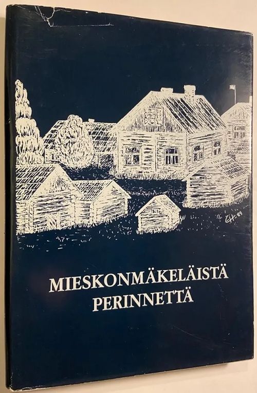 Mieskonmäkeläistä perinnettä - Joutsan kansalaisopiston kurssin Tunne kotikyläsi - Tallenna tieto -ryhmätyönä 1986-1990 | Antikvariaatti Hämähäkki | Osta Antikvaarista - Kirjakauppa verkossa