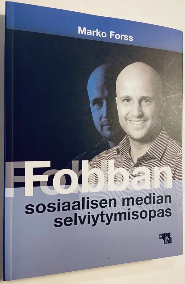 Fobban sosiaalisen median selviytymisopas - Forss Marko | Antikvariaatti Hämähäkki | Osta Antikvaarista - Kirjakauppa verkossa