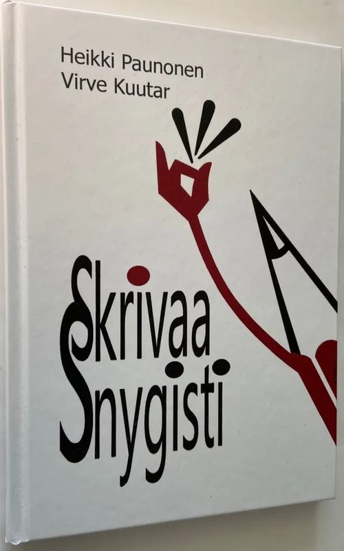 Skrivaa snygisti - Slangin skrivausopas - Paunonen Heikki, Kuutar Virve | Antikvariaatti Hämähäkki | Osta Antikvaarista - Kirjakauppa verkossa