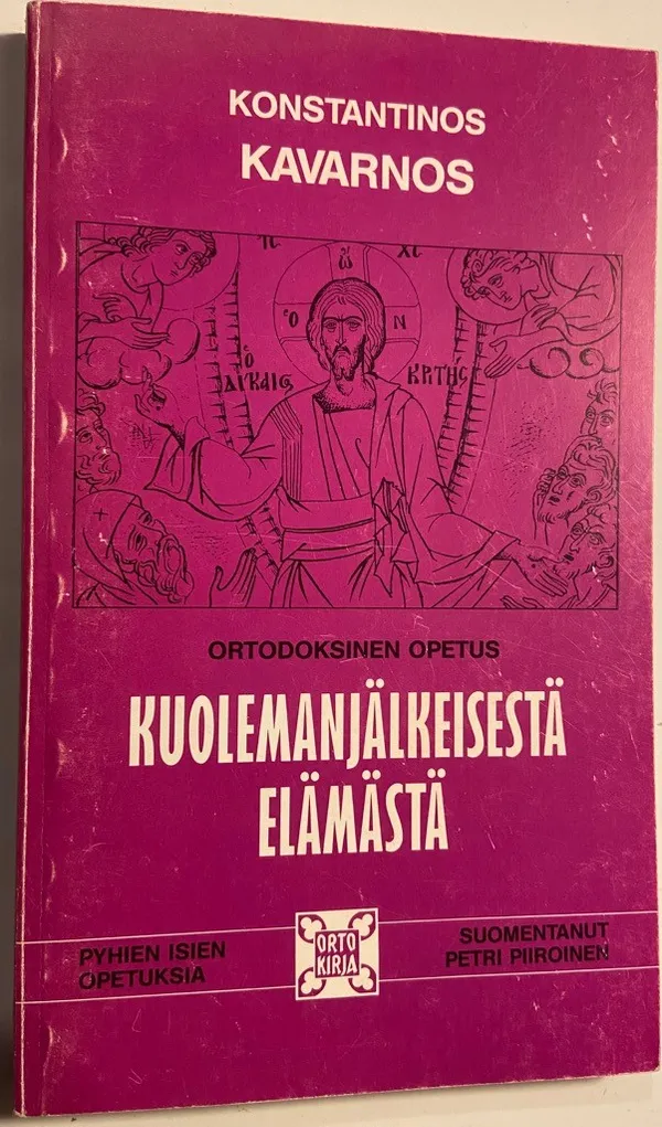 Ortodoksinen opetus kuolemanjälkeisestä elämästä (Pyhien isien opetuksia -sarja) - Konstantinos Kavarnos | Antikvariaatti Hämähäkki | Osta Antikvaarista - Kirjakauppa verkossa