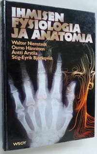 IHMISEN FYSIOLOGIA JA ANATOMIA | OllinOnni Oy | Osta Antikvaarista -  Kirjakauppa verkossa