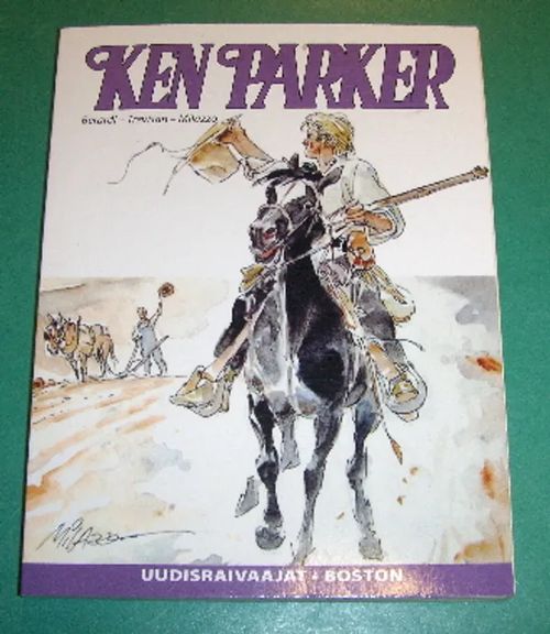 Ken Parker: Uudisraivaajat - Boston - Berardi - Trevisan - Milazzo | Saimaan Antikvariaatti | Osta Antikvaarista - Kirjakauppa verkossa