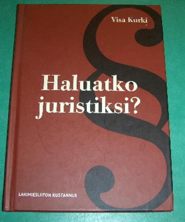 Haluatko juristiksi? - Kurki Visa | Saimaan Antikvariaatti | Osta  Antikvaarista - Kirjakauppa verkossa