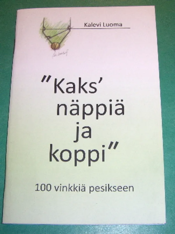 "Kaks'näppiä ja koppi" 100 vinkkiä pesikseen - Luoma Kalevi | Saimaan Antikvariaatti | Osta Antikvaarista - Kirjakauppa verkossa