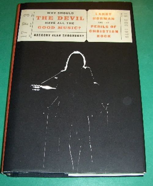 Why should the devil have all the good music? - Thornbury Gregory Alan | Saimaan Antikvariaatti | Osta Antikvaarista - Kirjakauppa verkossa