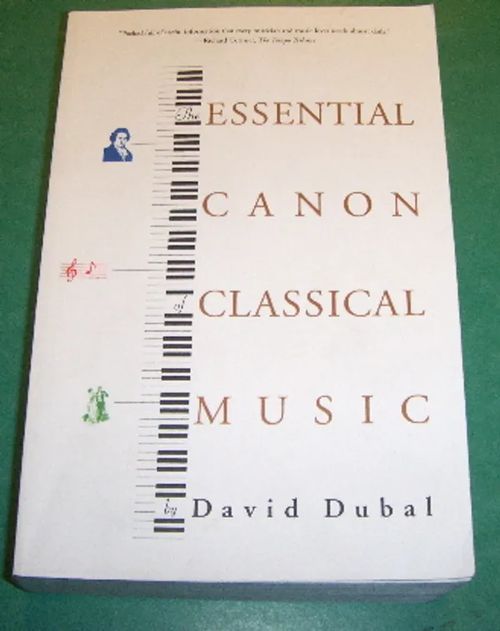 The Essential Canon of Classical Music - Dubal David | Saimaan Antikvariaatti | Osta Antikvaarista - Kirjakauppa verkossa