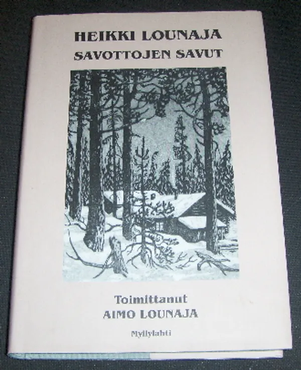 Savottojen savut - Lounaja Heikki | Saimaan Antikvariaatti | Osta Antikvaarista - Kirjakauppa verkossa