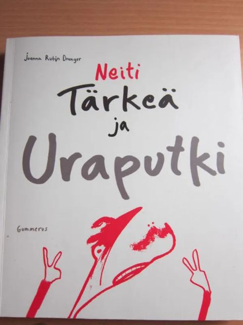 Neiti Tärkeä ja Uraputki - Dranger Joanna Rubin | Kirstin Kirjahuone | Osta Antikvaarista - Kirjakauppa verkossa