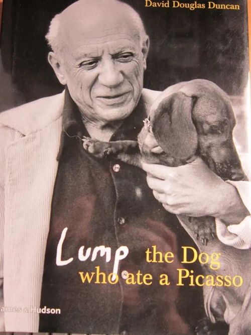 Lump the dog who ate a Picasso - Duncan David Douglas | Kirstin Kirjahuone | Osta Antikvaarista - Kirjakauppa verkossa