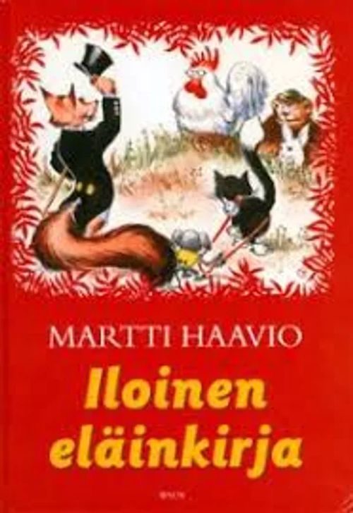 Iloinen eläinkirja - Haavio Martti, Sjöstedt kuv. | Kirstin Kirjahuone | Osta Antikvaarista - Kirjakauppa verkossa