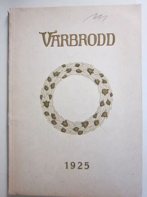 Vårbrodd 1925 - Dahl Hjalmar | Kirstin Kirjahuone | Osta Antikvaarista - Kirjakauppa verkossa