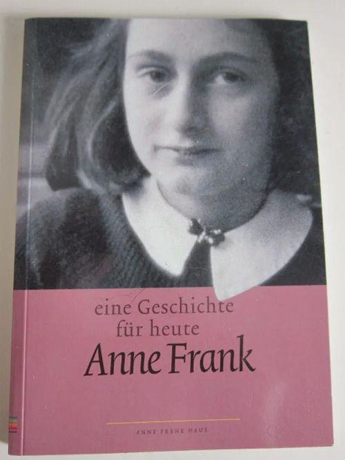 Eine Geschichte fur heute Anne Frank | Kirstin Kirjahuone | Osta Antikvaarista - Kirjakauppa verkossa