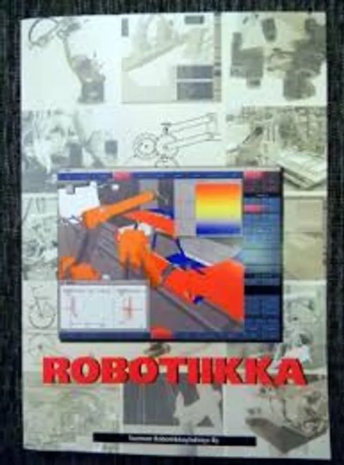 Robotiikka - Kuivanen Risto toim. | Kirstin Kirjahuone | Osta Antikvaarista - Kirjakauppa verkossa