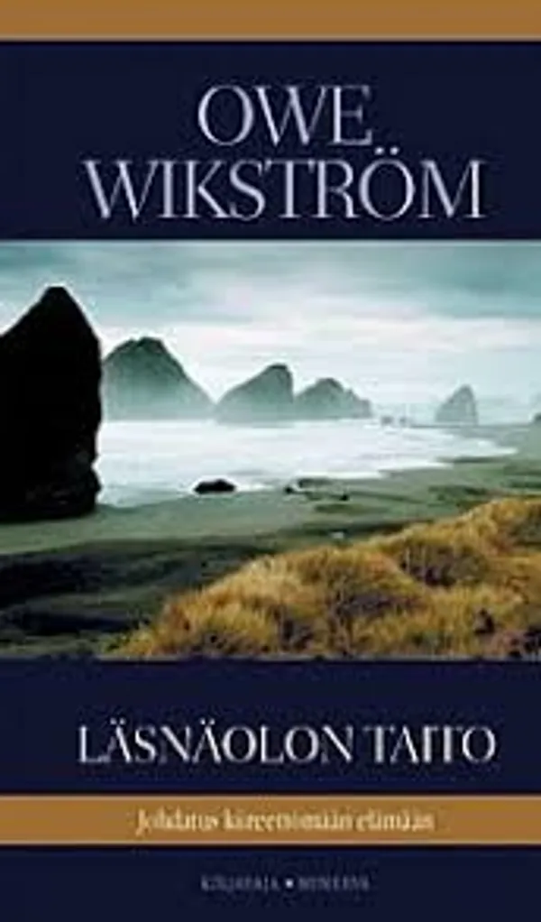 Läsnäolon taito - Wikstrom Owe | Kirstin Kirjahuone | Osta Antikvaarista - Kirjakauppa verkossa