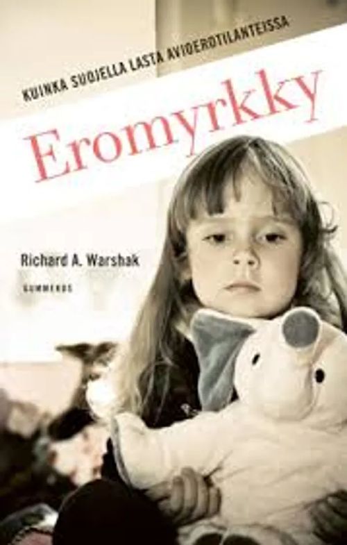 Eromyrkky - Warshak Richard | Kirstin Kirjahuone | Osta Antikvaarista - Kirjakauppa verkossa