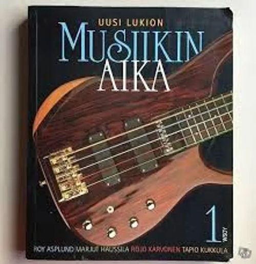 Uusi lukion Musiikin aika 1 - Asplund,Haussila,Karvonen,Kukkula | Kirstin Kirjahuone | Osta Antikvaarista - Kirjakauppa verkossa