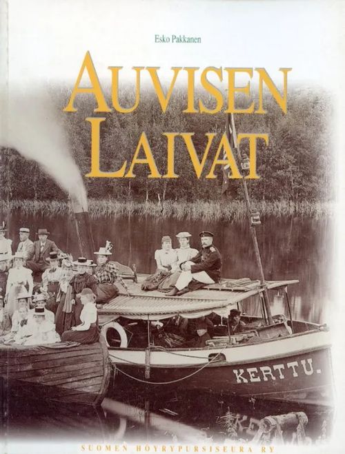 Auvisen laivat - Pakkanen Esko | Antikvariaatti Pufendorf | Osta Antikvaarista - Kirjakauppa verkossa