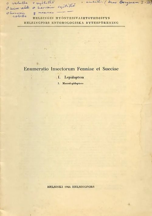 Enumeratio Insectorum Fenniae et Sueciae I. Lepidoptera 1. Macrolepidoptera Helsingin Hyönteisyhdistys | Antikvariaatti Pufendorf | Osta Antikvaarista - Kirjakauppa verkossa