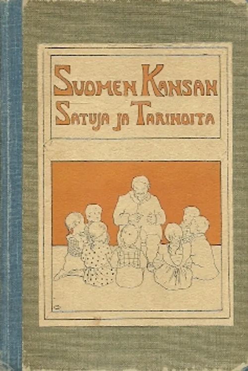 Suomen kansan satuja ja tarinoita I-III Nuorisoa varten toimittanut Aune Krohn - Salmelainen Eino | Antikvariaatti Pufendorf | Osta Antikvaarista - Kirjakauppa verkossa