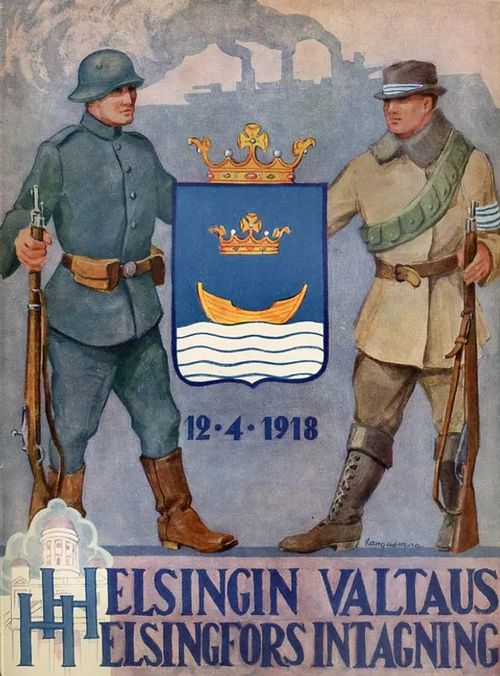 Helsingin valtaus12.4.1918 Helsingfors Intagning | Antikvariaatti Pufendorf | Osta Antikvaarista - Kirjakauppa verkossa
