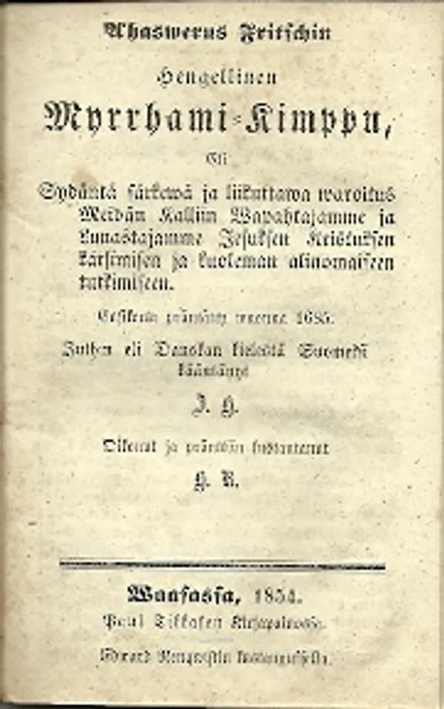 Ahaswerus fritschin Hengellinen Myrrhami-Kimppu ... | Antikvariaatti Pufendorf | Osta Antikvaarista - Kirjakauppa verkossa