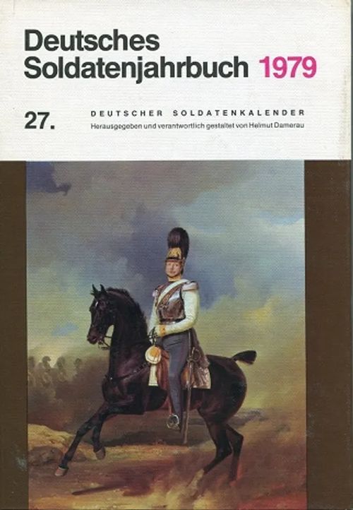 Deutsches Soldatenjahrbuch 1979 - 27. Deutscher Soldatenkalender | Antikvariaatti Pufendorf | Osta Antikvaarista - Kirjakauppa verkossa