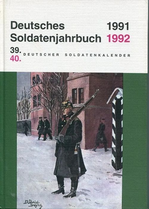 Deutsches Soldatenjahrbuch 1991-1992 - 39.-40. Deutscher Soldatenkalender | Antikvariaatti Pufendorf | Osta Antikvaarista - Kirjakauppa verkossa