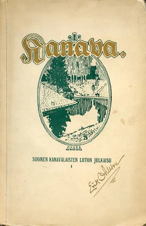 Kanava. Suomen Kanavalaisten liiton julkaisu I, 1917 | Antikvariaatti  Pufendorf | Osta Antikvaarista - Kirjakauppa verkossa