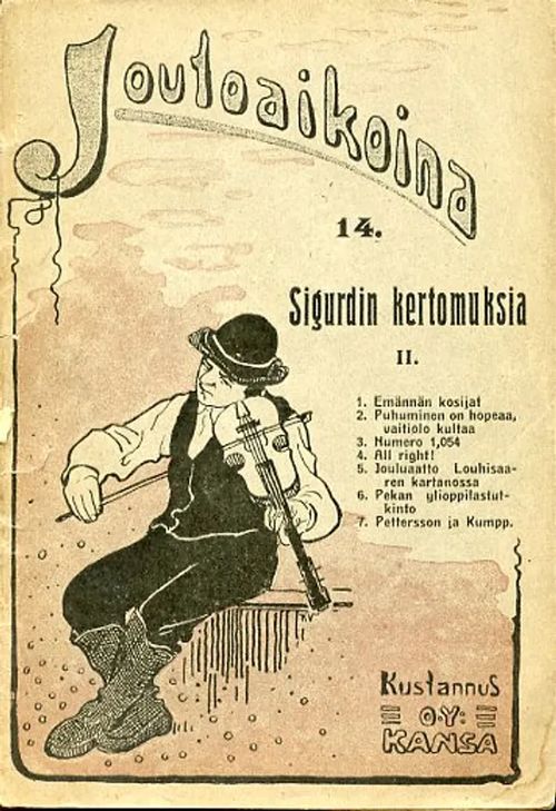 Joutoaikoina 14. Sigurdin ketomuksia II | Antikvariaatti Pufendorf | Osta Antikvaarista - Kirjakauppa verkossa