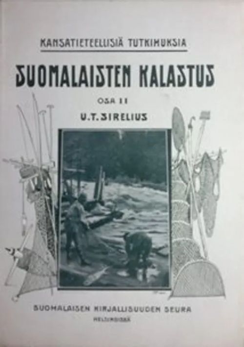 Suomalaisten kalastus II - Sirelius U T | Antikvariaatti Pufendorf | Osta Antikvaarista - Kirjakauppa verkossa