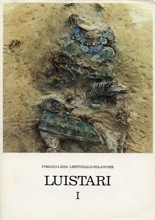 Luistari I. The Graves - Lehtosalo-Hilander Pirkko-Liisa | Antikvariaatti Pufendorf | Osta Antikvaarista - Kirjakauppa verkossa