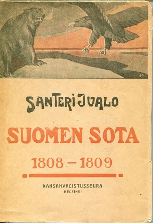 Suomen sota 1808 - 1809 - Ivalo Santeri | Antikvariaatti Pufendorf | Osta Antikvaarista - Kirjakauppa verkossa