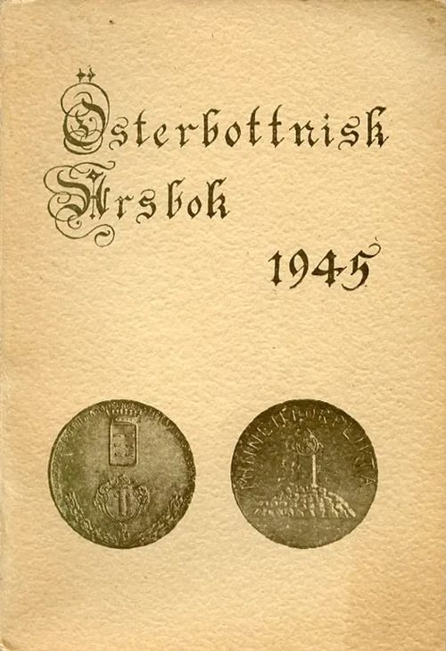 Österbottnisk årsbok 1945 | Antikvariaatti Pufendorf | Osta Antikvaarista - Kirjakauppa verkossa