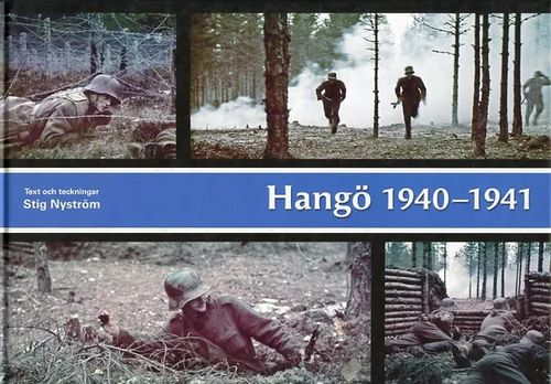 Hangö 1940-1941 "Krasnij Gangut" Kort om och kring Hangöudd 1940-1941 - Nyström Stig | Antikvariaatti Pufendorf | Osta Antikvaarista - Kirjakauppa verkossa