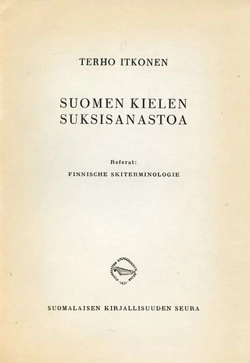 Suomen kielen suksisanasto - Itkonen Terho | Antikvariaatti Pufendorf |  Osta Antikvaarista - Kirjakauppa verkossa