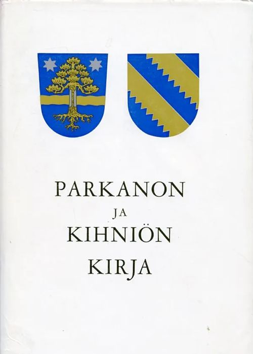 Parkanon ja Kihniön kirja - Rantatupa Heikki | Antikvariaatti Pufendorf |  Osta Antikvaarista - Kirjakauppa verkossa