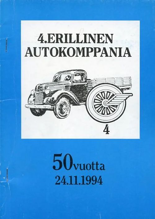 4.Erillinen Autokomppania 50-vuotta 24.11.1994 | Antikvariaatti Pufendorf | Osta Antikvaarista - Kirjakauppa verkossa