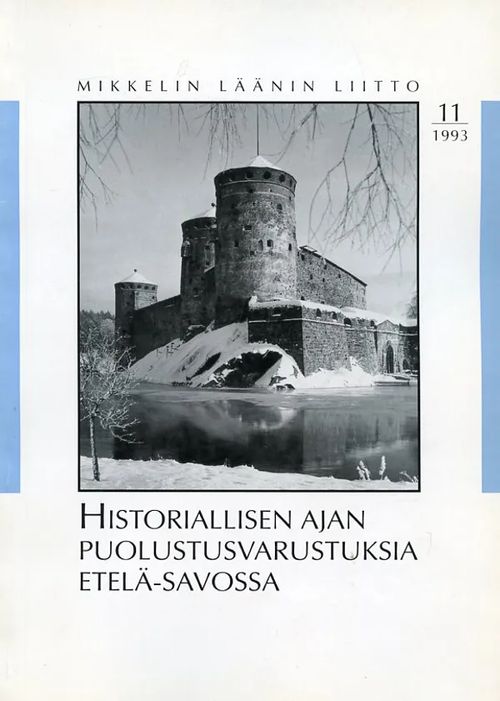 Historiallisen ajan puolustusvarustuksia Etelä-Savossa | Antikvariaatti Pufendorf | Osta Antikvaarista - Kirjakauppa verkossa