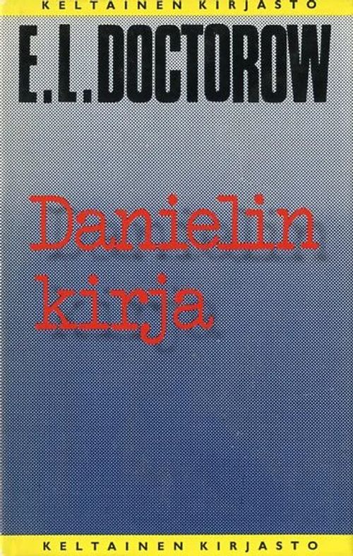 Danielin kirja - Doctorow E. L. | Antikvariaatti Pufendorf | Osta Antikvaarista - Kirjakauppa verkossa