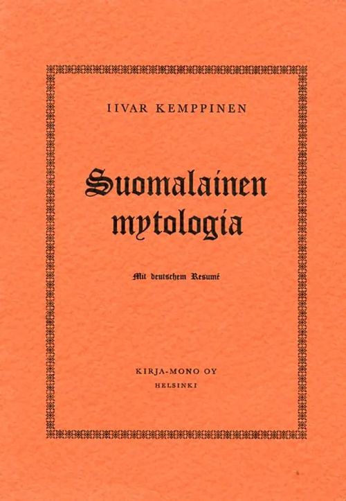 Suomalainen mytologia - Kemppinen Iivar | Antikvariaatti Pufendorf | Osta Antikvaarista - Kirjakauppa verkossa