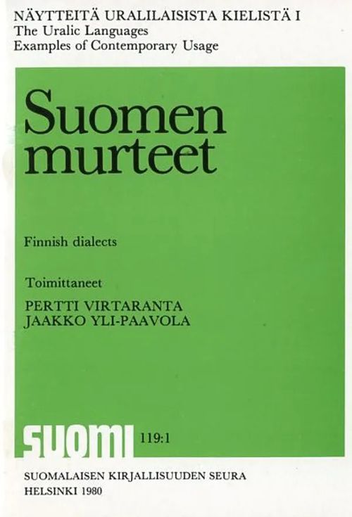 suomen murteet Näytteitä uralilaisista kielistä I - Virtaranta Pertti - Yli-Paavola Jaakko | Antikvariaatti Pufendorf | Osta Antikvaarista - Kirjakauppa verkossa